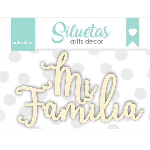 Chipboard Mi Familia Artis Decor